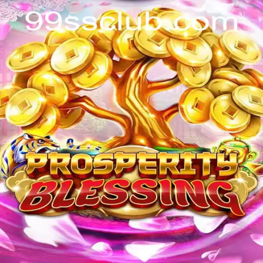 ProsperityBlessing: Discover the Enchanting World of 99ss